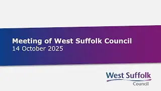 Meeting of West Suffolk Council - 14 October 2025