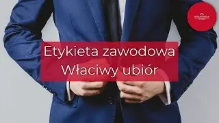 Etykieta zawodowa - właściwy str&oacute;j
