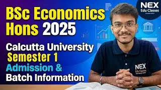 BSc Economics Hons 2025 | Calcutta University Semester 1 Admission & Batch Information