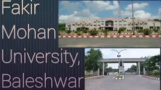 Fakir Mohan University, Baleshwar.₹₹₹₹ It's One Of The Best University In Odisha ✍️✍️✍️✍️✍️✍️✍️✍️