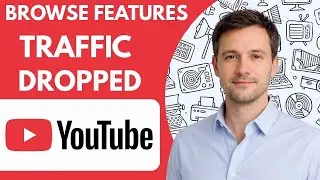 YouTube browse features traffic dropped  Browse Features Traffic Dropped on YouTube 2026