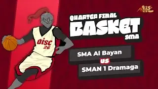 🔴 AISC 2026 LIVE STREAM | Quarterfinal Basket SMA | SMA Al Bayan VS SMAN 1 Dramaga