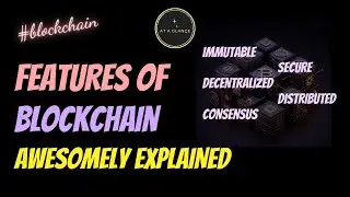Blockchain Features | Advantages of blockchain | At A Glance! | Blockchain and DLT full playlist