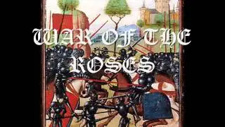 War Of The Roses - 