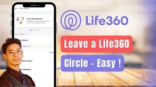 How to Leave a Life360 Circle !