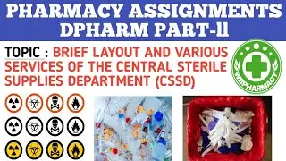 BRIEF LAYOUT AND VARIOUS SERVICES OF THE CENTRAL STERILE SUPPLIES DEPARTMENT (CSSD) @WBPHARMACY