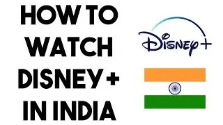 How To Watch Disney Plus in India!!
