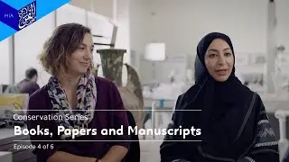 Behind the Scenes: Conserving Books, Paper and Manuscripts  I  خلف الكواليس: ترميم الكتب والورق