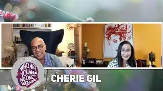 Who Are You When No One Is Watching:  Cherie Gil • S2 E8