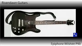Rivendawn Guitars - All Guitars Must Go! Epiphone Wilshire P90 Ebony