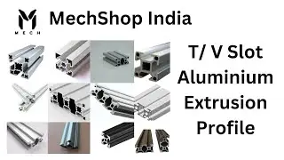 Types of T/V Slot Aluminium Extrusion Profiles | Mech Shop | India