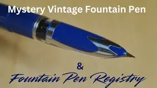 Mystery Vintage Fountain Pen | plus Fountain Pen Registry entry