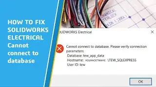 SOLIDWORKS Electrical is unable to connect to the SQL server or cannot connect to database