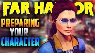 Fallout 4 How To Prepare Your Character For FAR HARBOR DLC - Perks,Weapons,Armor,Tips & More!