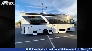 Phenomenal 2026 Thor Motor Coach Axis Class A RV For Sale in Mesa, AZ | RVUSA.com