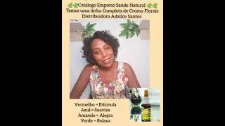 Para que serve a Linha Cromo Floral do Cat&aacute;logo Emp&oacute;rio Sa&uacute;de Natural!