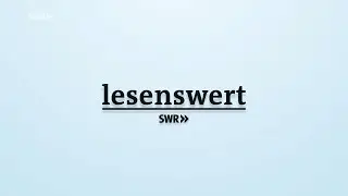 SWR lesenswert Intro