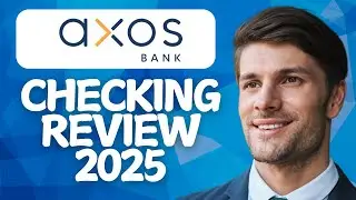 Axos Bank Checking Account Review 2026 | Worth It or Leave It?