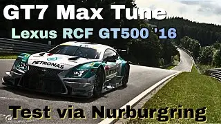 GT7|Max Tune|Lexus RCF GT500 '16|V1.63