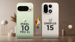 Google PIXEL 10 PRO XL vs ONEPLUS 15 - Which is the REAL KING of the Camera?