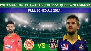 Psl 9 Match# 8 Islamabad United Vs Quetta Gladiators Full Schedule 2024 #Psl #T20 #Pakistan