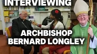 Amazing Interview with ArchBishop Bernard L. after Pastoral Visit @ St.Mary's Catholic Church(3 mos)
