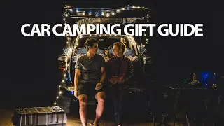 CAR CAMPING HOLIDAY GIFT GUIDE | BEST HIGH END GIFTS FOR CAR CAMPERS, VAN LIFERS, OVERLANDERS, RVS