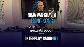 Nima van Ghavim - Hong Kong (Interplay Radioshow #401 by Alexander Popov)