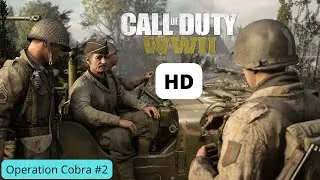 CALL OF DUTY WW2 OPERATION COBRA PART 2 WALKTHROUGH  PS4 SLIM GAMEPLAY HD 1060P 60FPS WORLD WAR 2.