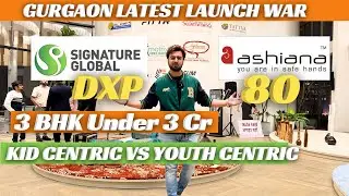 Signature Global DXP Estate Dwarka Expressway Vs Ashiana Aaroham 80 Latest Launch | 3 BHK Under 3 Cr