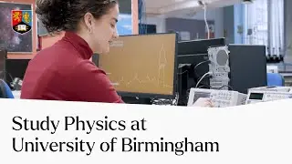 Why Study Physics? | University of Birmingham
