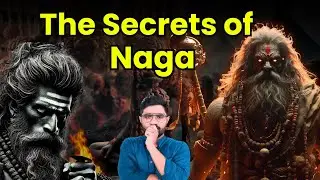 History of Naga Sadhus | क्यों नग्न रहते हैं नागा साधु, शस्त्र क्यों रखते हैं, क्या है इतिहास