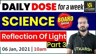 Reflection of light (Part - 03) | Science | Daily Dose | Shubham Ranka Sir | Utkarsh Online School