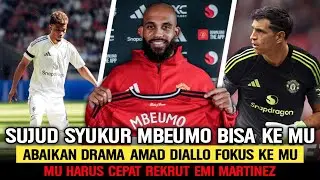 MBEUMO SIAP WUJUDKAN IMPIAN BARENG MU‼️Amad Diallo Tidak  Banyak Drama👍Villa Tetapkan Harga Martinez