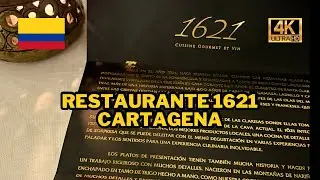 Restaurante 1621 | Agosto 2024 | Cartagena Colombia 4K