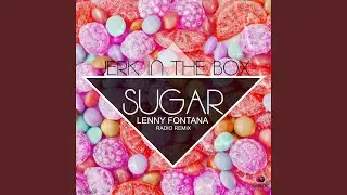 Sugar (Lenny Fontana Radio Remix)