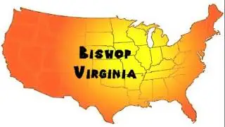 How to Say or Pronounce USA Cities &mdash; Bishop, Virginia