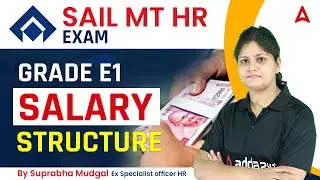 SAIL MT HR Grade E1 Salary Structure By Suprabha Mudgal
