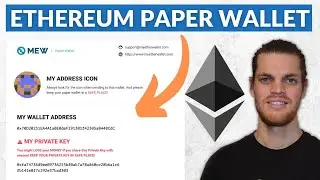 Ethereum Paper Wallet: Erstellen (Offline), Auff&uuml;llen, Auszahlen