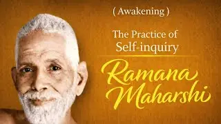 The Practice of Self-inquiry, Ramana Maharshi Teachings