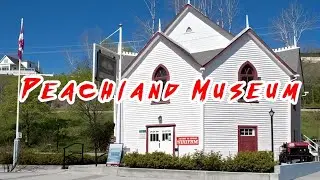 Place of interest song: Peachland Museum Pioneer History Artifacts & Genealogy Treasures BC