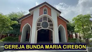 Ziarah ke Gereja Katolik Paroki Bunda Maria Cirebon, Jawa Barat #ZiarahKatolik #Gereja #BundaMaria
