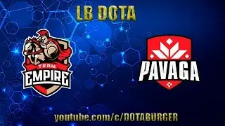 🔴 EMPIRE-PAVAGA J BO-3  /ТУРНИР-LB.DOTA / EMPIRE-UNUQUIE