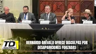 Bernardo Ar&eacute;valo ofrece disculpas por desapariciones forzadas