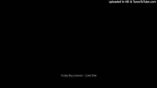 Scotty Boy Lorenzo - Coke Diet