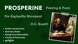 PROSPERINE by D.G. Rosetti  (Painting And Poem) Pre-Raphaelite Movement | Poem | Tamil SUMMARY