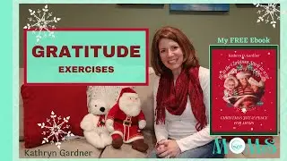 Gratitude Exercises: Christmas Joy & Peace for Moms {Kathryn Gardner}