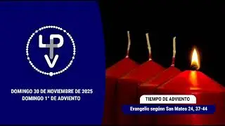 Evangelio del d&iacute;a domingo 30 de  noviembre de 2025, Cardenal Daniel Sturla (Arzobispo de Montevideo)
