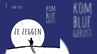 Kobe Sercu  - Ze Zeggen