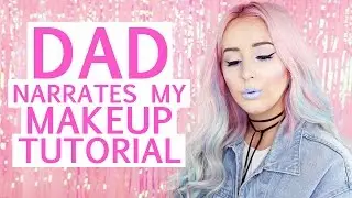 DAD NARRATES MY MAKEUP TUTORIAL | by tashaleelyn